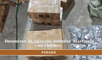 Decomisan 46 cajas con monedas `Martinelli ´