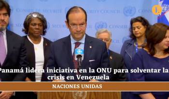 Panamá lidera iniciativa en la ONU para solventar la crisis en Venezuela