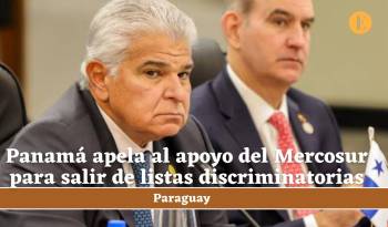 Panamá apela al apoyo del Mercosur para salir de listas discriminatorias