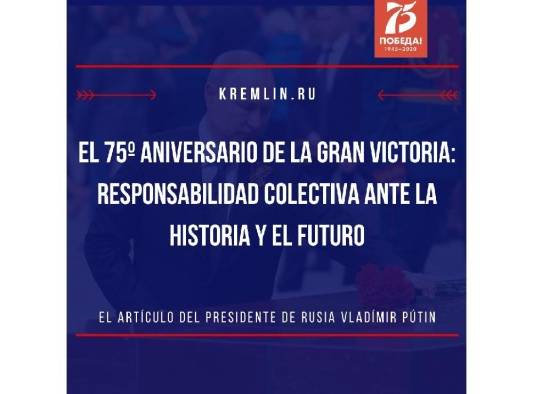 El 75º aniversario de la Gran Victoria: responsabilidad colectiva ante la historia y el futuro