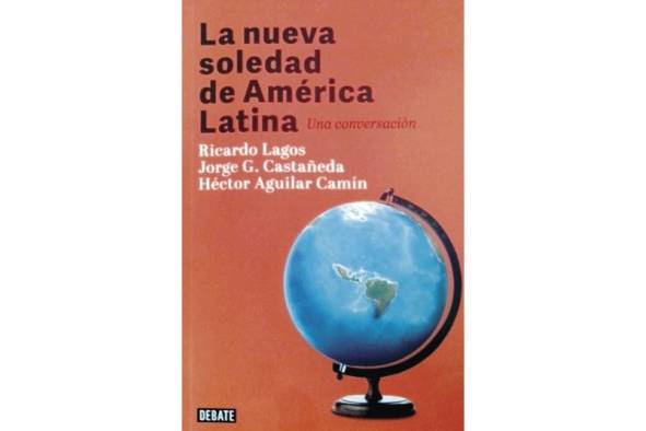 Consideraciones en Torno al Libro 'La Nueva Soledad de América Latina: Una Conversación'