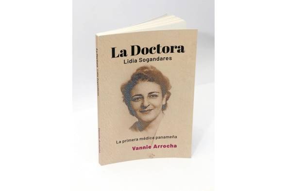 Portada del libro 'La Doctora, Lidia Sogandares, La primera médica panameña'.