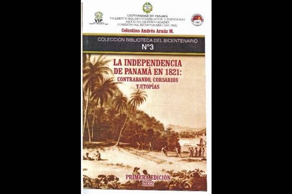 Portada del libro 'La Independencia De Panamá En 1821: Contrabandos, Corsarios y Utopías' de Celestino A. Araúz.