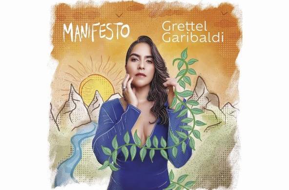 La cantautora panameña Grettel Garibaldi anunció el lanzamiento de su álbum 'Manifesto'.