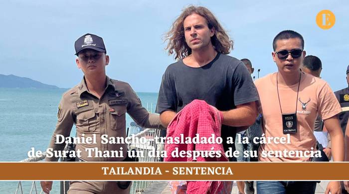 Daniel Sancho, trasladado a la cárcel de Surat Thani un día después de su sentencia